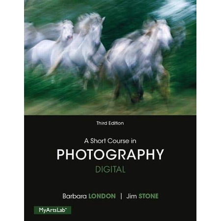Pre-Owned A Short Course in Photography: Digital (Paperback) 0205998259 9780205998258