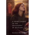 thumbnail image 1 of A Short Course in the Philosophy of Religion, (Paperback), 1 of 2