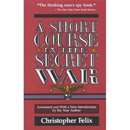 Pre-Owned A Short Course in the Secret War (Paperback) 0819184705 9780819184702