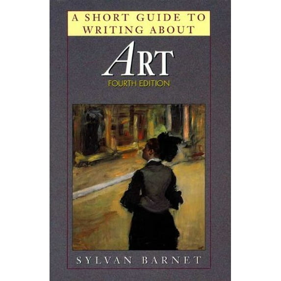 Pre-Owned A Short Guide to Writing About Art (The Short Guide Series)
