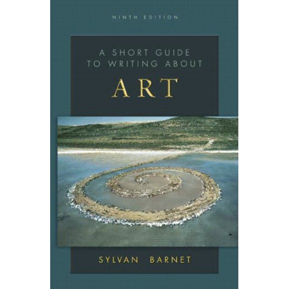 Pre-Owned A Short Guide to Writing About Art, 9th Edition (The Short Guide Series) (Paperback) 0136138551 9780136138556