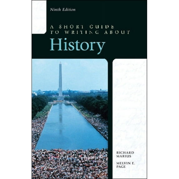 A Short Guide to Writing about History, (Paperback)
