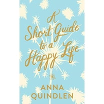 Pre-Owned A Short Guide to a Happy Life (Hardcover) 0593230477 9780593230473