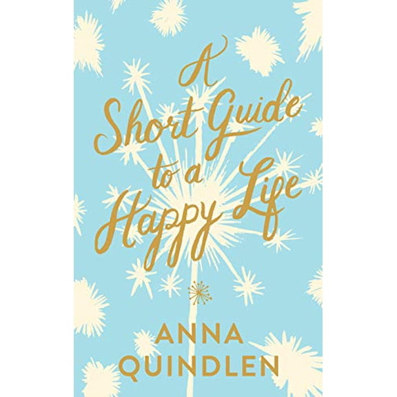Pre-Owned A Short Guide to a Happy Life (Hardcover) 0593230477 9780593230473