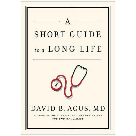 A Short Guide to a Long Life (Hardcover)