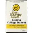 thumbnail image 1 of Pre-Owned A Short & Happy Guide to Being a College Student (Short & Happy Guides) (Paperback) 0314291385 9780314291387, 1 of 1