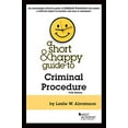 thumbnail image 1 of Pre-Owned A Short &amp; Happy Guide to Criminal Procedure (Short &amp; Happy Guides), 9781636592824, 1636592821, Paperback, 5 edition, 1 of 1