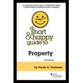 thumbnail image 1 of Pre-Owned A Short & Happy Guide to Property (Short & Happy Guides) (Paperback) 1636592872 9781636592879, 1 of 1