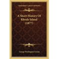 thumbnail image 1 of A Short History Of Rhode Island (1877) (Paperback), 1 of 1
