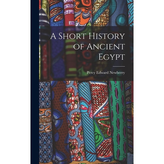 A Short History of Ancient Egypt (Hardcover)