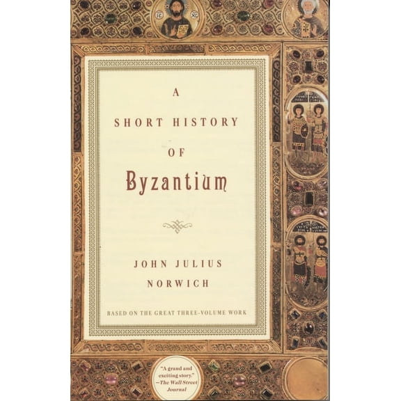 A Short History of Byzantium, (Paperback)