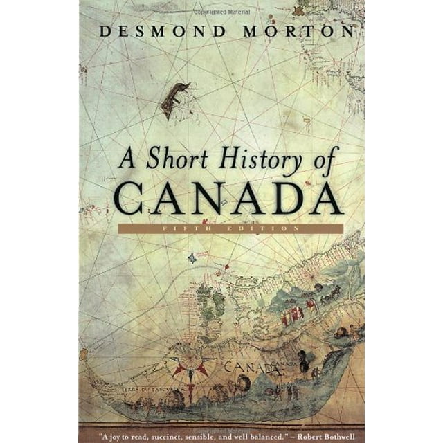 PreOwned A Short History of Canada Revised Sixth Edition (Edition