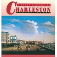 thumbnail image 1 of Pre-Owned A Short History of Charleston (Paperback) 1570031975 9781570031977, 1 of 1
