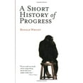 thumbnail image 1 of Pre-Owned A Short History of Progress, 9780786715473, 0786715472, Paperback,, 1 of 1
