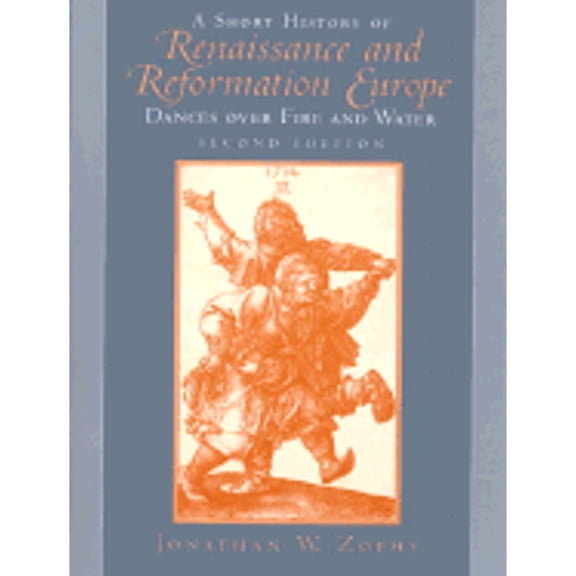 A Short History of Renaissance and Reformation Europe (Edition 2) (Paperback)