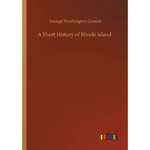 A Short History of Rhode Island (Paperback)