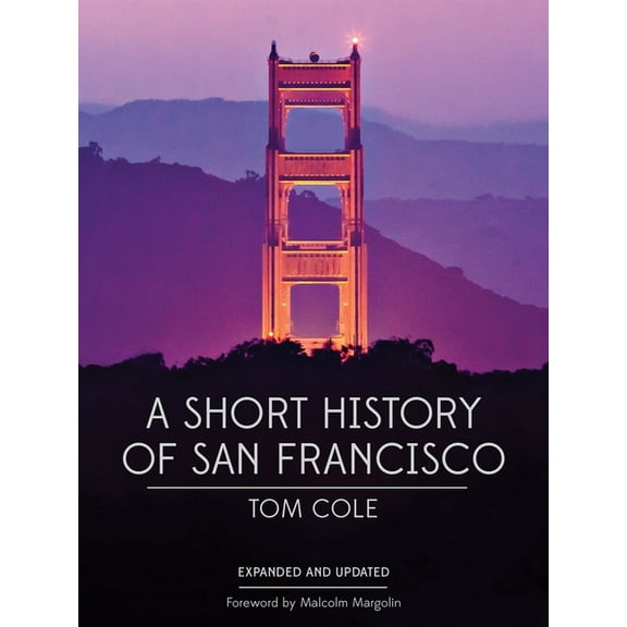 A Short History of San Francisco, (Paperback)