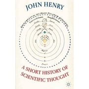 A Short History of Scientific Thought (Paperback)