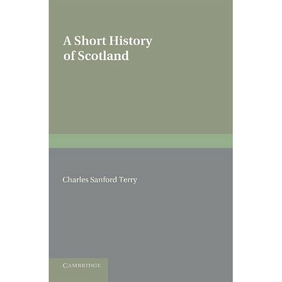 A Short History of Scotland, (Paperback)
