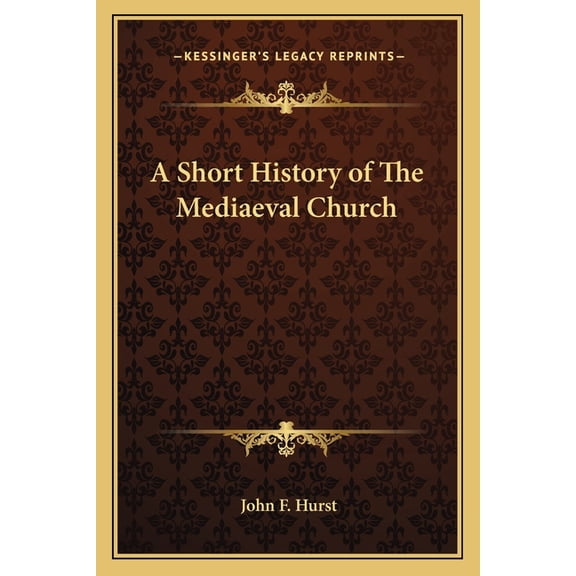 A Short History of The Mediaeval Church (Paperback)