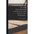 thumbnail image 1 of A Short History of the Waldensian Church in the Valleys of Piedmont (Hardcover), 1 of 6