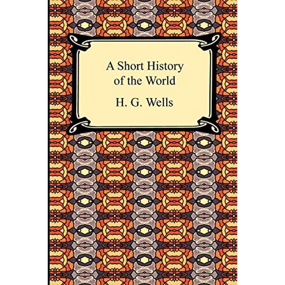 Pre-Owned A Short History of the World (Paperback) 1420938495 9781420938494
