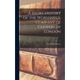 thumbnail image 1 of A Short History of the Worshipful Company of Coopers of London, (Hardcover), 1 of 1
