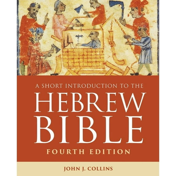 A Short Introduction to the Hebrew Bible: Fourth Edition, (Paperback)