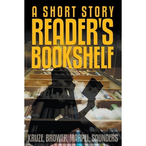 A Short Story Reader's Bookshelf, (Paperback)