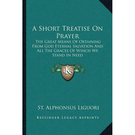A Short Treatise On Prayer (Paperback)