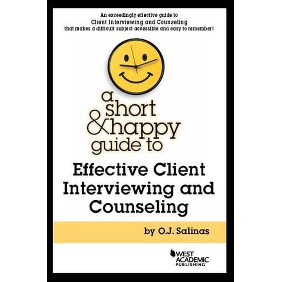 Pre-Owned A Short and Happy Guide to Effective Client Interviewing and Counseling (Short and Happy Series) Paperback