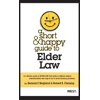 Pre-Owned A Short & Happy Guide to Elder Law (Short & Happy Guides), 9780314283818, 0314283811, Paperback, 1 edition
