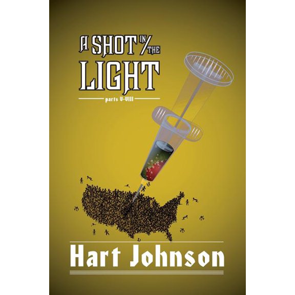 A Shot in the Light, Book 2: Volumes V - VIII