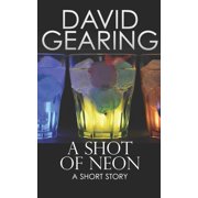 A Shot of Neon Paperback