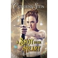 thumbnail image 1 of A Shot to the Heart: A Sass and Steam Novella, (Paperback), 1 of 1