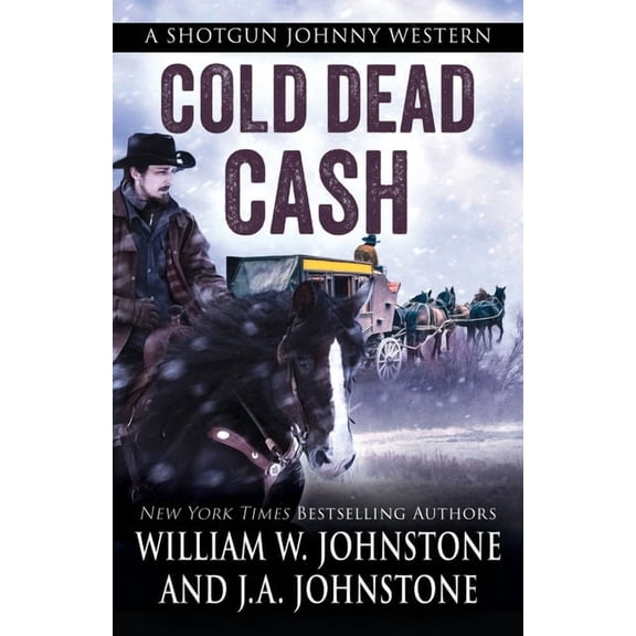 A Shotgun Johnny Western Cold Dead Cash, Book 3, (Paperback)