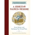 thumbnail image 1 of Pre-Owned A Sidecar Named Desire: Great Writers and the Booze That Stirred Them (Hardcover) 0062696386 9780062696380, 1 of 1