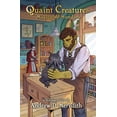 thumbnail image 1 of A Sideways Tale Quaint Creatures: Magical &amp; Mundane: A Sideways Tale, Book 1, (Paperback), 1 of 1