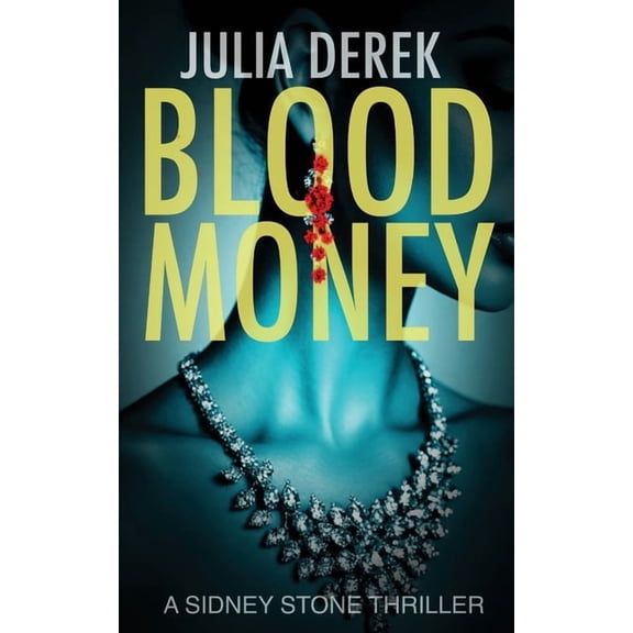 A Sidney Stone Thriller Blood Money: A Sidney Stone FBI Thriller, Book 6, (Paperback)