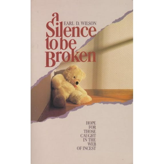 Pre-Owned A Silence to Be Broken: Hope for Those Caught in the Web of Incest (Paperback) 0880701439 9780880701433