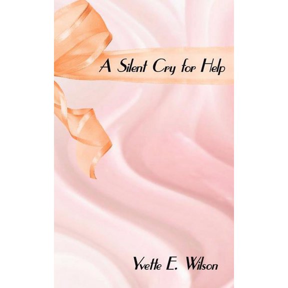 A Silent Cry for Help, (Paperback)