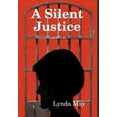 thumbnail image 1 of A Silent Justice, (Hardcover), 1 of 1