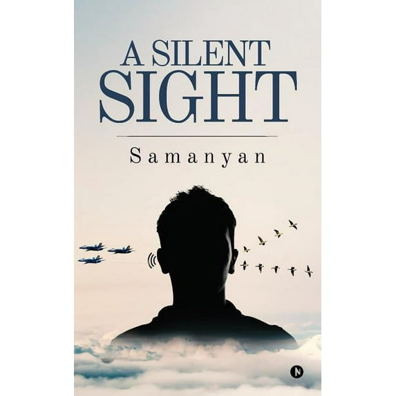 A Silent Sight Paperback 1644290049 9781644290040 Samanyan