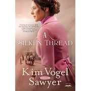 A Silken Thread : A Novel (Paperback)