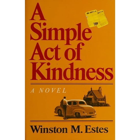 Pre-Owned A simple act of kindness;: A novel (Hardcover) 0397009437 9780397009435