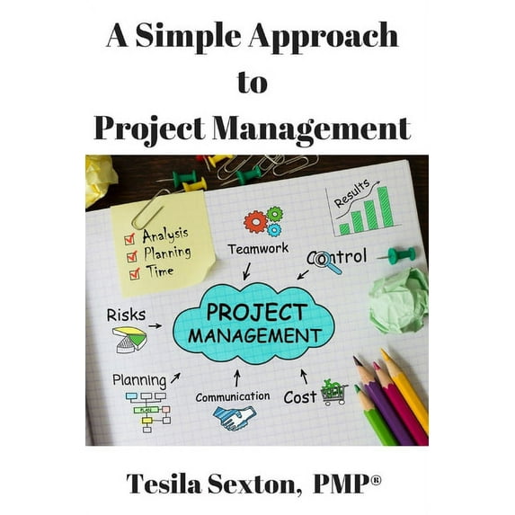 A Simple Approach to Project Management (Paperback)