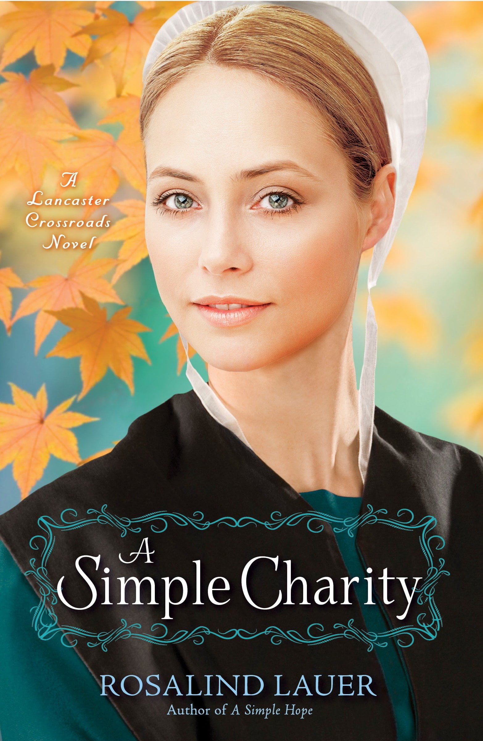 A Simple Charity : A Lancaster Crossroads Novel