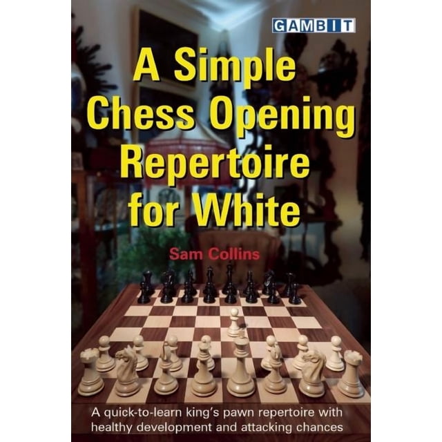 A Simple Chess Opening Repertoire for White - Walmart Business Supplies