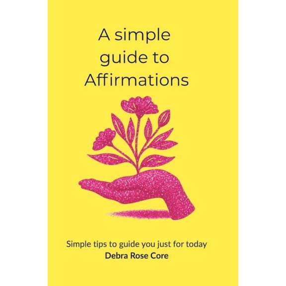 A Simple Collection of Angel Prayers A Simple Guide to Affirmations, (Paperback)