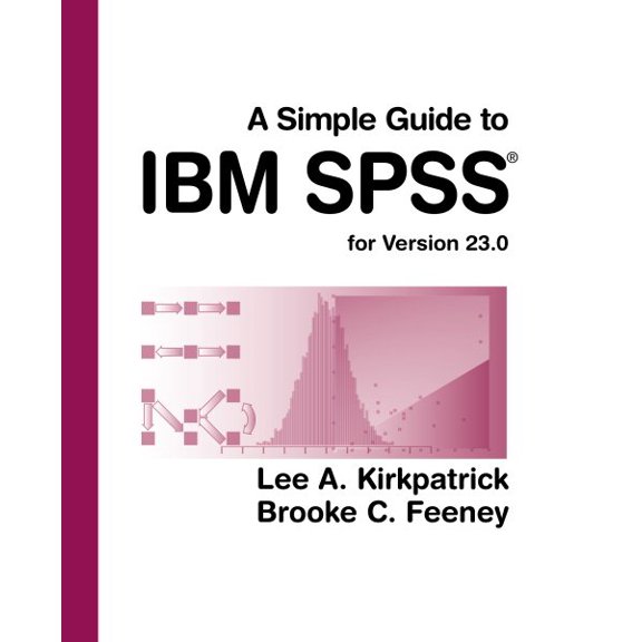 Pre-Owned A Simple Guide to IBM SPSS Statistics - Version 23.0 (Paperback) 1305877713 9781305877719